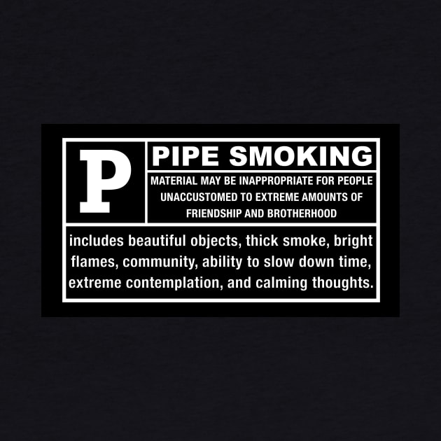 Pipe Smoking Warning Label by Eugene and Jonnie Tee's